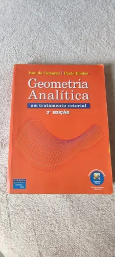 Geometria Analítica - Um tratamento vetorial. Paulo Boulos 3ª Edição
