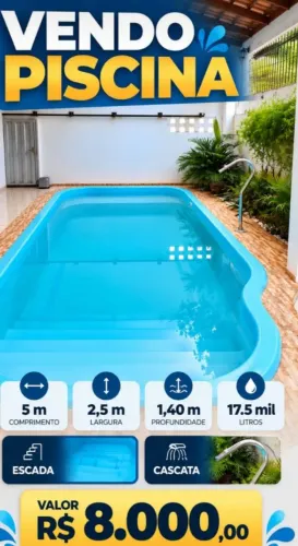 Vendo piscina para ser tirada do local $-8mil ,5metros de comprimento sendo 17.5mil litros