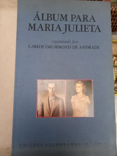 Álbum para Julieta Carlos drummond