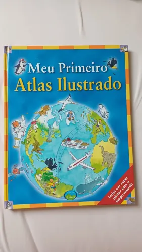 Meu Primeiro Atlas Ilustrado 