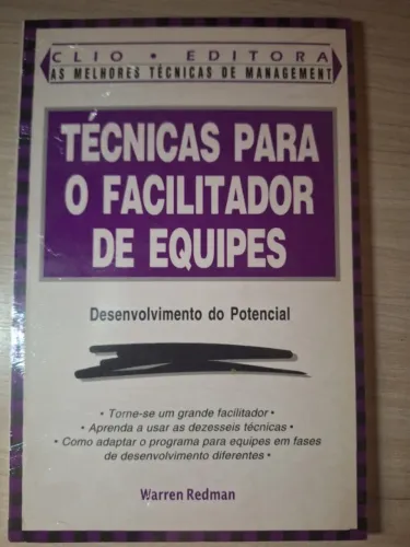 TÉCNICAS PARA O FACILITADOR DE EQUIPES