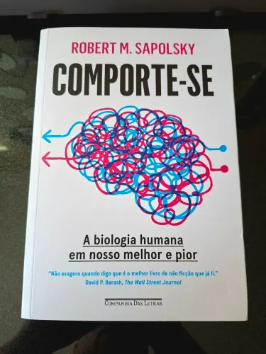 Livro - Comporte-se: A biologia humana em nosso melhor e pior