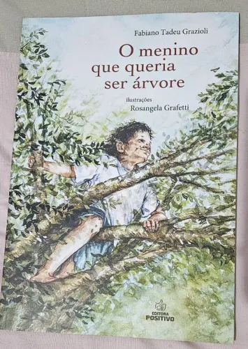 Livro - O menino que queria ser árvore