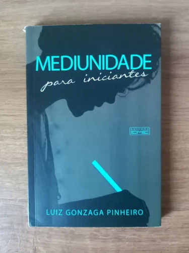 Mediunidade para Iniciantes - Luiz Gonzaga