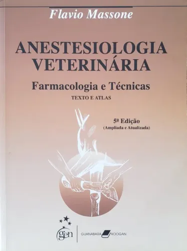 Livro: Anestesiologia Veterinária - Farmacologia e Técnicas