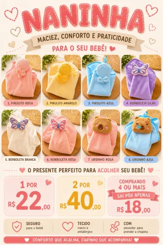 Naninhas super macias!
