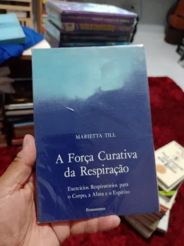 A Força Curativa da Respiraçao - (Marietta Till)