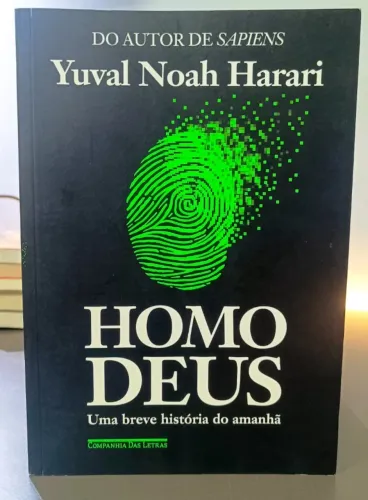 Livro Homo Deus : Uma Breve História do Amanhã - Yuval Harari - Ótimo Estado