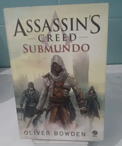 Livro ASSASSIN'S CREED - Submundo.