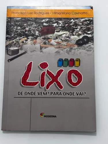 Livro Usado - Lixo de onde vem? para onde vai