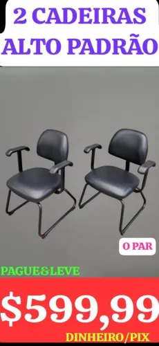 2 CADEIRAS ALTO PADRÃO, LEIAM: