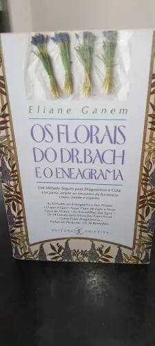 Livro Os Florais do Dr. Bach e o Eneagrama de Eliane Ganem