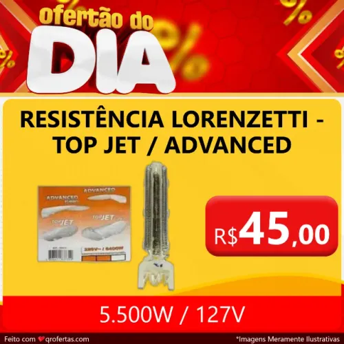 RESISTENCIA LORENZETTI ADVANCE E TOP JET ORIGINAL - 127 V 