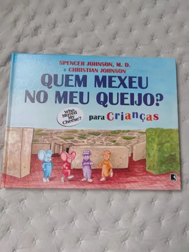 Livro Quem Mexeu no Meu Queijo - Para crianças
