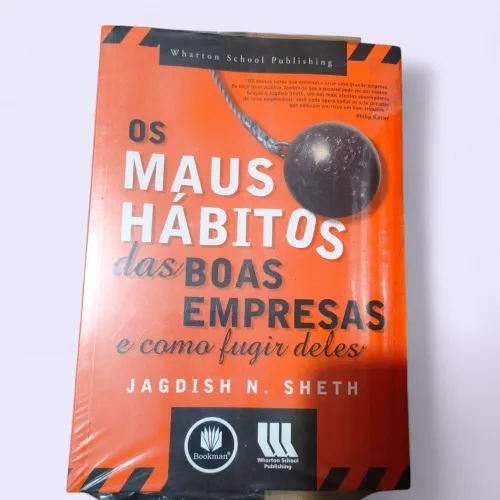 Livro Os Maus Hábitos das Boas Empresas e como fugir deles