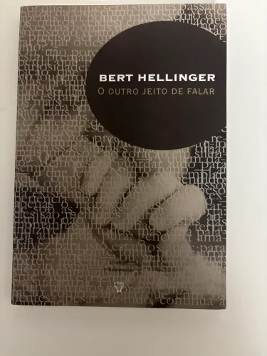 O Outro Jeito de falar Bert Hellinger