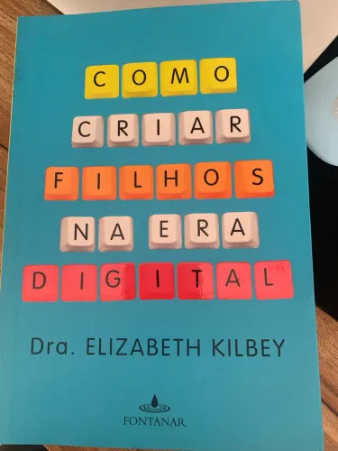 Livro Como criar filhos na era digital 
