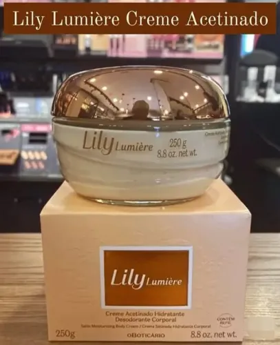 Creme Acetinado Hidratante Desodorante Corporal Lily Lumière 250g, o boticário