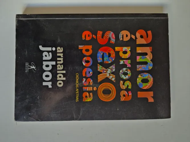 Amor é prosa, sexo é poesia - Arnaldo Jabor