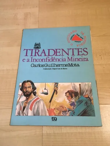 Livro Tiradentes e a inconfidência mineira com suplemento de trabalho 