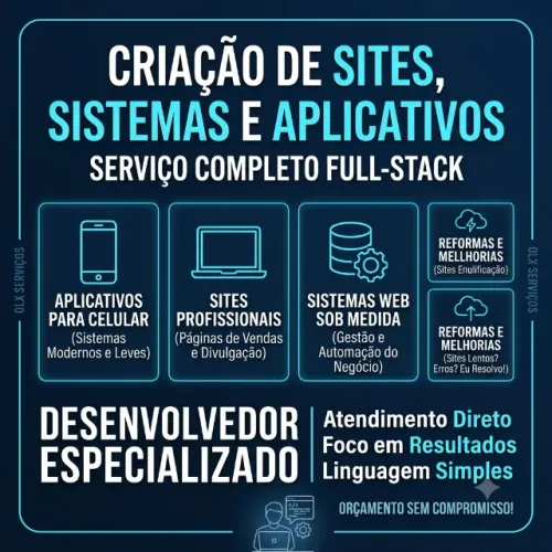 Criação de Sites, Sistemas e Aplicativos - Direto com Desenvolvedor Full-Stack