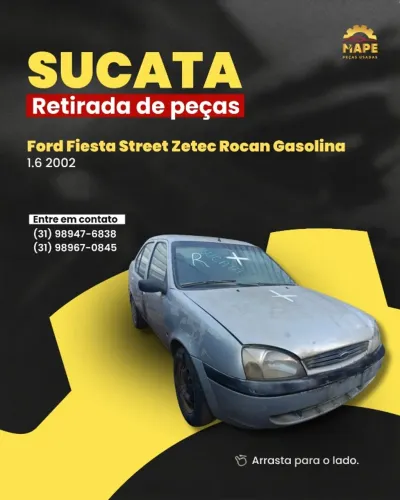 SUCATA FORD FIESTA STREET ZETEC ROCAN 1.6 2002 GASOLINA RETIRADA DE PEÇAS