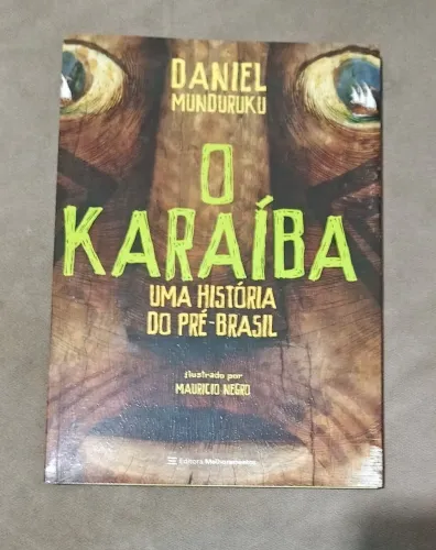 Livro O Karaíba - Uma História do Pré-Brasil