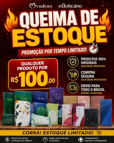 QUEIMA DE ESTOQUE - Natura & oBoticário
