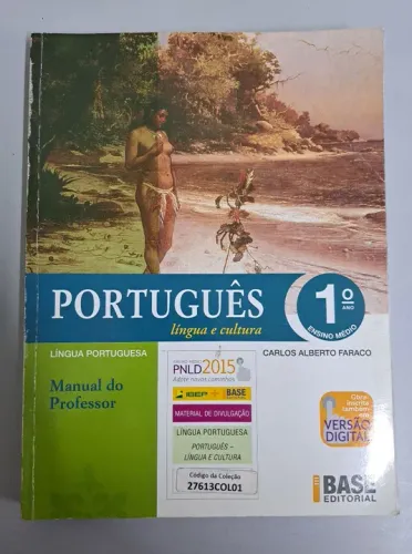 Português língua e cultura 1° Ano do ensino médio. Manual do professor. Editora base.