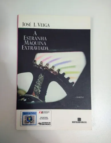 livro a estranha máquina extraviada José j. Veiga