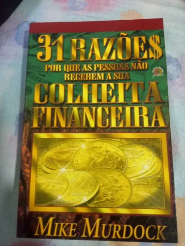 31 razões porque as pessoas não recebem a sua colheita financeira livro