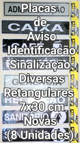 Placas de Aviso, Identificacão Diversas 7x30 cm