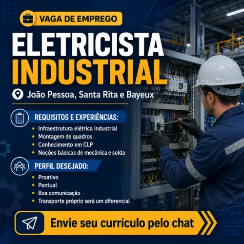 VAGA: ELETRICISTA INDUSTRIAL - JOÃO PESSOA E REGIÃO