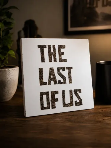 Quadro Placa decorativa THE LAST OF US (Em pirografia) item único