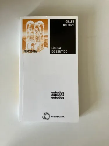 Lógica do sentido Gilles Deleuze estudos 35 editora perspectiva