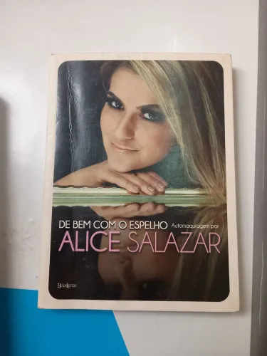 Livro de bem o espelho automaquiagem de Alice Salazar 