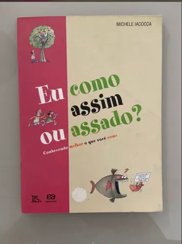 Livro Eu como assim ou assado ?