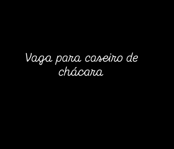 Procura-se caseiro para chácara 