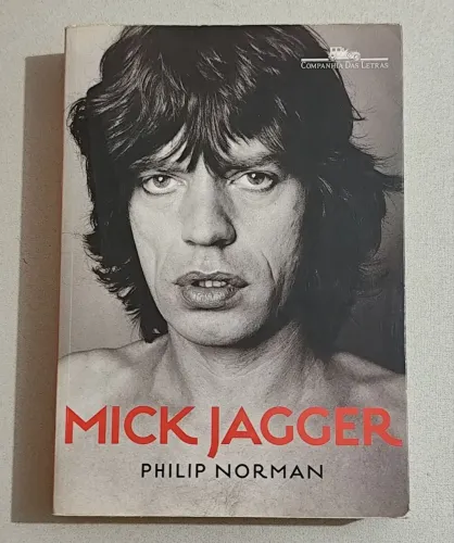 Mick Jagger (Por Philip Norman)