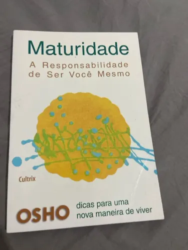 Livro Maturidade: A Responsabilidade de Ser Você Mesmo - Osho (Editora Cultrix)