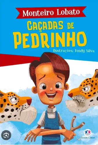 Livro Caçadas de Pedrinho, Autor Monteiro Lobato.