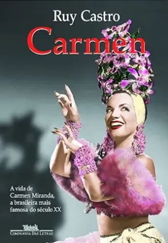 Livro Carmen: uma biografia Ruy Castro