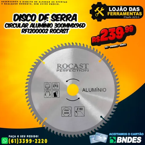 Disco de Serra Circular Alumínio 300mmx96D RF1200002 Rocast