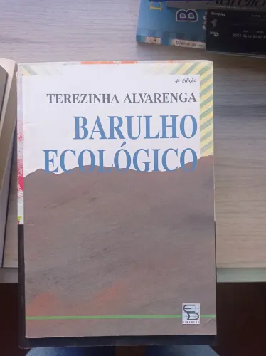 Barulho Ecológico - Terezinha Alvarenga