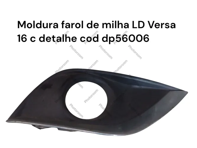 Moldura Farol De Milha Ld Versa 16 C Detalhe Cod Dp56006