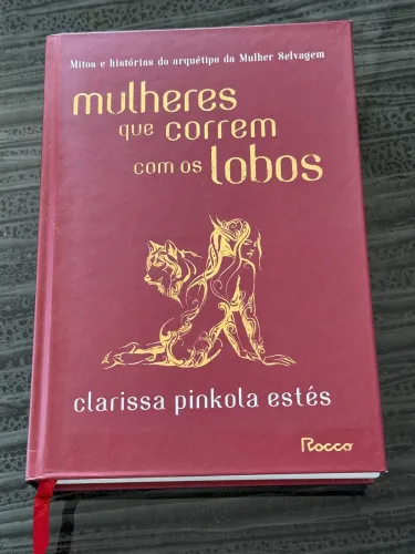 Livro Mulheres Que Correm Com os Lobos de Clarissa Pinkola Estés Capa dura