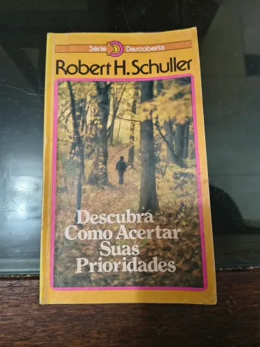 Livro descubra como acertar suas prioridades 