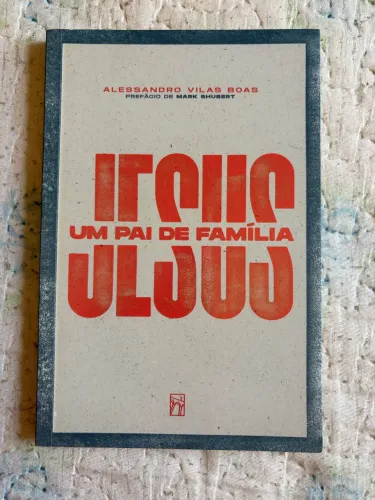Jesus um pai de Família
