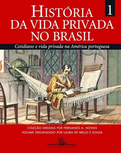 Livro "História da Vida Privada no Brasil" - Volume 1