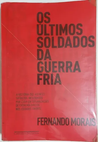 Livros "Os últimos soldados da guerra fria", "O cérebro Relativístico", "O gestor, o polít